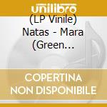 (LP Vinile) Natas - Mara (Green Splatter Vinyl) vinile