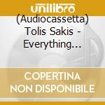 (Audiocassetta) Tolis Sakis - Everything Comes To An End (Mc) cd