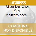 Chamber Choir Kiev - Masterpieces Of Ukranian Choral Baroque cd