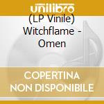 (LP Vinile) Witchflame - Omen vinile