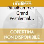 Ritualhammer - Grand Pestilential Flame cd