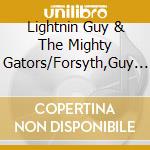 Lightnin Guy & The Mighty Gators/Forsyth,Guy - The Banana Peel Sessions cd musicale di Lightnin Guy & The Mighty Gators/Forsyth,Guy