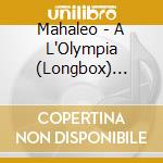 Mahaleo - A L'Olympia (Longbox) (Cd+Dvd) cd