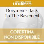 Dorymen - Back To The Basement cd