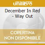 December In Red - Way Out