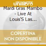 Mardi Gras Mambo - Live At Louis'S Las Vegas cd