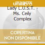 Lady L.U.S.T. - Ms. Ceily Complex cd