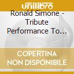 Ronald Simone - Tribute Performance To George Shearing cd