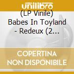 (LP Vinile) Babes In Toyland - Redeux (2 Lp)