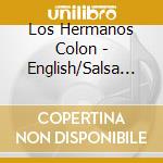 Los Hermanos Colon - English/Salsa Greatest Hits Platinum Edition cd