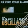 James Taylor Quartet (The) - The Oscillator cd