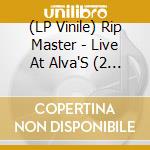 (LP Vinile) Rip Master - Live At Alva'S (2 Lp) vinile