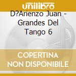 D?Arienzo Juan - Grandes Del Tango 6 cd musicale di D?Arienzo Juan