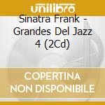 Sinatra Frank - Grandes Del Jazz 4 (2Cd) cd
