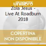 Zola Jesus - Live At Roadburn 2018 cd