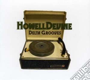 Howell Devine - Delta Grooves cd musicale di Howell Devine
