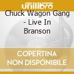 Chuck Wagon Gang - Live In Branson cd