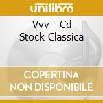 Vvv - Cd Stock Classica