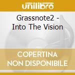 Grassnote2 - Into The Vision cd