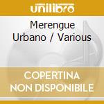 Merengue Urbano / Various cd