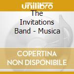 The Invitations Band - Musica cd