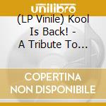 (LP Vinile) Kool Is Back! - A Tribute To Kool & The Gang vinile
