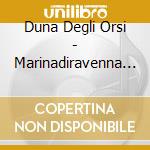 Duna Degli Orsi - Marinadiravenna Italy (2 Cd) cd