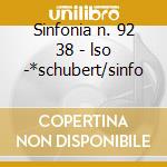 Sinfonia n. 92 38 - lso -*schubert/sinfo cd