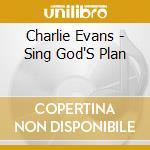 Charlie Evans - Sing God'S Plan cd
