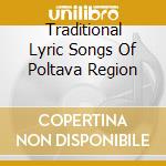 Traditional Lyric Songs Of Poltava Region cd