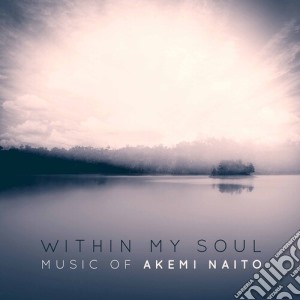 Akemi Naito - Within My Soul (2 Cd) cd musicale