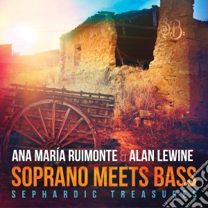 Ana Maria Ruimonte / Alan Lewine: Soprano Meets Bass cd musicale