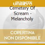 Cemetery Of Scream - Melancholy cd