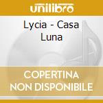 Lycia - Casa Luna cd