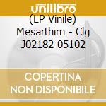 (LP Vinile) Mesarthim - Clg J02182-05102 vinile