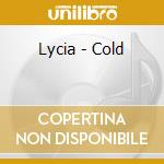 Lycia - Cold cd