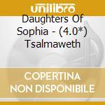 Daughters Of Sophia - (4.0*) Tsalmaweth cd