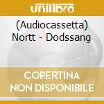 (Audiocassetta) Nortt - Dodssang cd