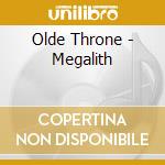 Olde Throne - Megalith cd