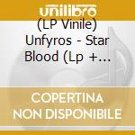 (LP Vinile) Unfyros - Star Blood (Lp + Book) vinile
