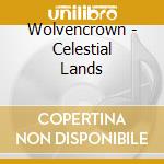 Wolvencrown - Celestial Lands cd