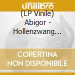 (LP Vinile) Abigor - Hollenzwang (Chronicles Of Perdition) vinile