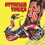 (LP Vinile) Ottoman Turks - Ottoman Turks