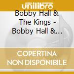 Bobby Hall & The Kings - Bobby Hall & The Kings cd
