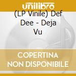 (LP Vinile) Def Dee - Deja Vu vinile