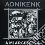 Aonikenk - A Mi Argentina