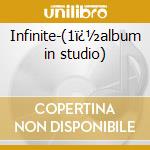 Infinite-(1ï¿½album in studio) cd
