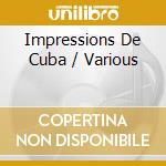 Impressions De Cuba / Various cd