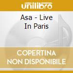 Asa - Live In Paris cd