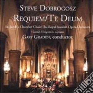 Dobrogosz / Holgersson / Grade - Requiem / Te Deum cd musicale di Dobrogosz / Holgersson / Grade